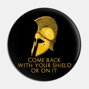 Ancient Greek Military History Laconic Sparta Quote Pin
