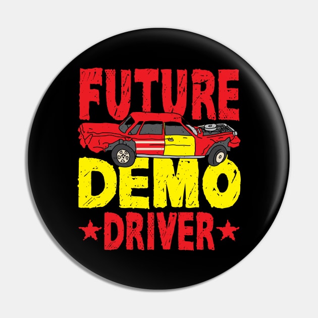 Future Demo Driver Demolition Derby Pin by maxcode