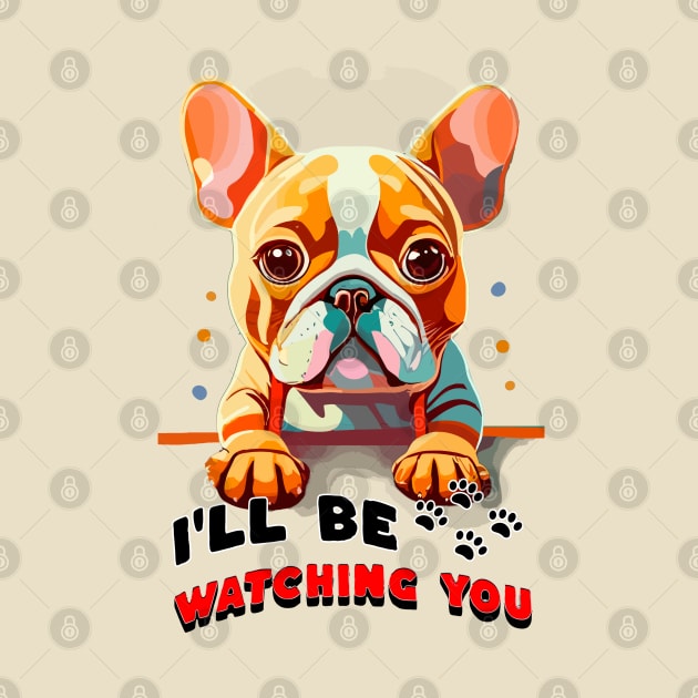 I'll be Watching You by Cheeky BB