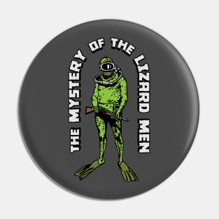 Mystery of the Lizard Men Pin