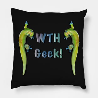 WTH GECK! Pillow