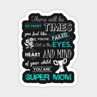 Super Mom Quote Magnet