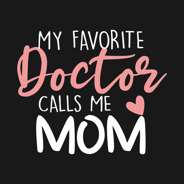 My Favorite Doctor Calls Me Mom by followthesoul