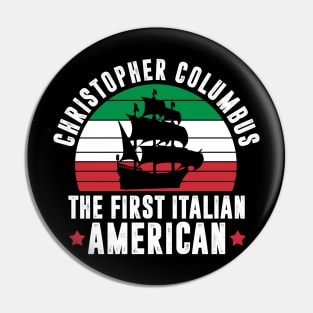 Christopher Columbus The First Italian American Pin