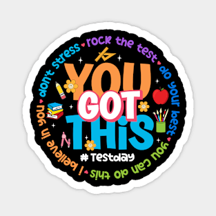 You Got This, Teacher Test Day, Testing Day, Rock The Test, Staar Test Magnet