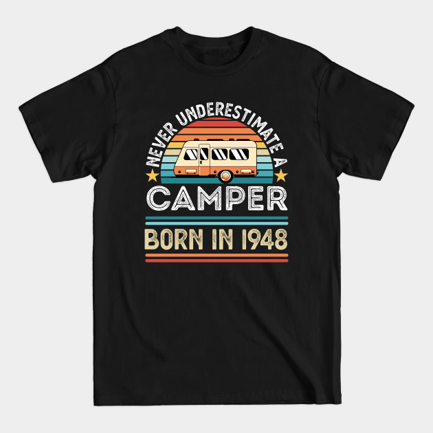 Disover Camper born 1948 80th Birthday camping Gift - Camping - T-Shirt