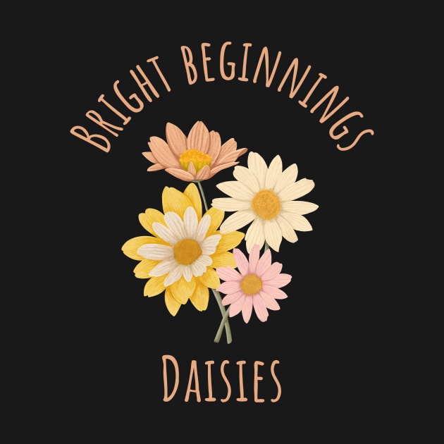 Daisies - Bright Beginnings by Witty Wear Studio