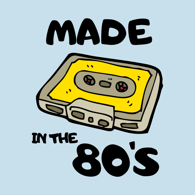 Oldschool 80's Music Retro Vintage Made in the 90's 70s 1990 Classic Cute Funny Gift Sarcastic Happy Fun Introvert Awkward Geek Hipster Silly Inspirational Motivational Birthday Present by EpsilonEridani