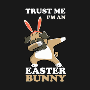 EASTER BUNNY DABBING - EASTER PUG T-Shirt