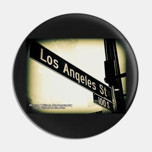 Los Angeles Street, Los Angeles, California by Mistah Wilson Pin