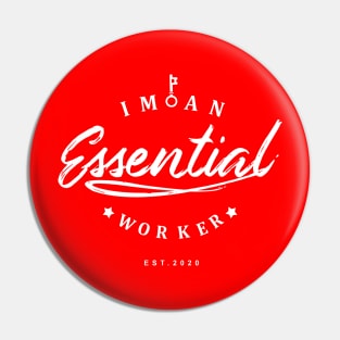 IM AN KEY ESSENTIAL WORKER Pin