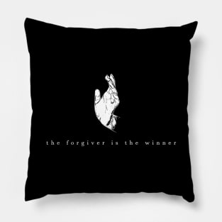 the forgiver is the winner Pillow