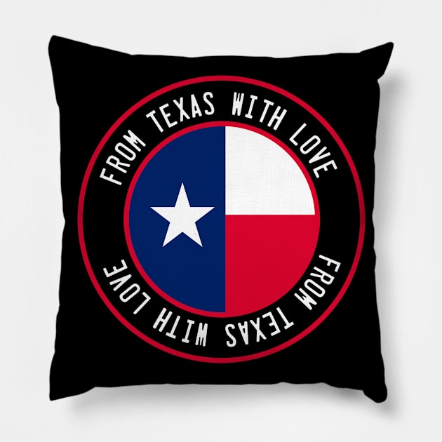 From Texas with love Pillow by NEFT PROJECT