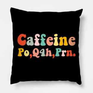 caffeine po q4h prn Pillow