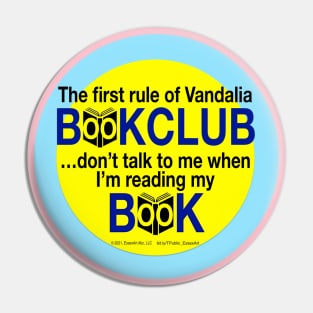 1st Rule of Vandalia BookClub Pin