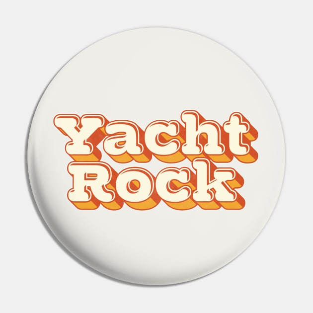 Yacht Rock /\/\/ Retro Typography Design Pin by DankFutura