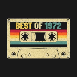 Best Of 1972 51st Birthday Gifts Cassette Tape Vintage T-Shirt