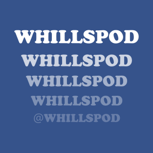 WHILLSPOD T-Shirt