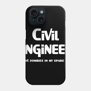 Civil Engineer Zombie Fighter White Text Phone Case