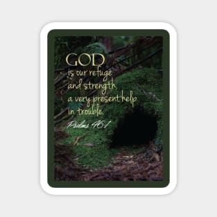 God is our refuge and strength, Psalm 46:1 Magnet