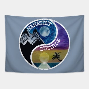 Namastay Outside Zen outdoors Yin Yang balance your woods and water mountains and beaches moonrise sunset Tapestry