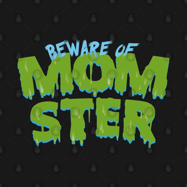 Beware of Momster Design. by Hotshots