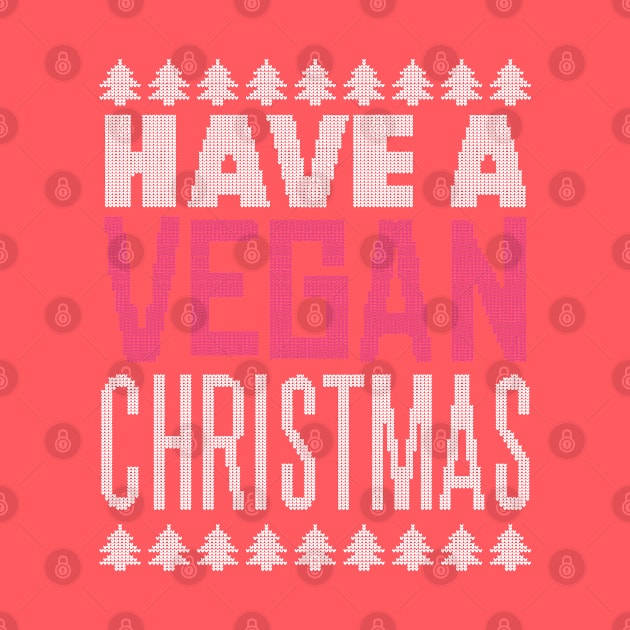 HAVE A VEGAN CHRISTMAS by Bombastik