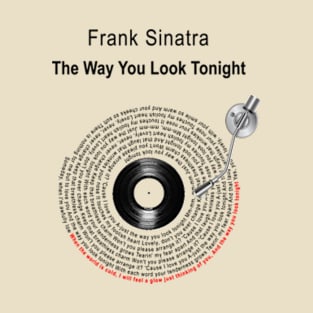 THE WAY YOU LOOK TONIGHT LYRICS ILLUSTRATIONS T-Shirt