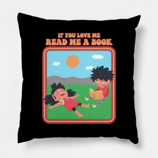If You Love Me Read Me A Book Pillow