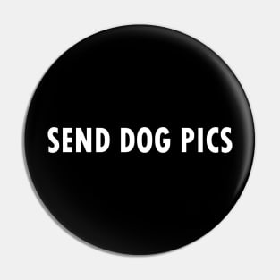 Send Dog Pics Pin