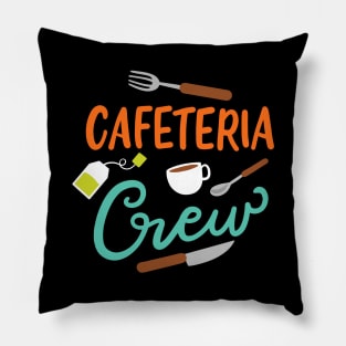 Cafeteria Crew Pillow