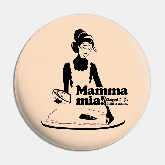 Mamma mia “I don't like ironing...” Pin by t-shirts-cafe