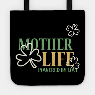 mother life powered by love Tote