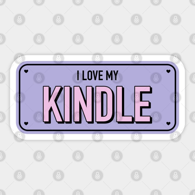 I Love My Kindle / Bookworm Aesthetic Pastel Purple Bumper Sticker for Book  Lovers Merch and Kindle Readers Tbr Smuttok - Kindle Smut - Sticker