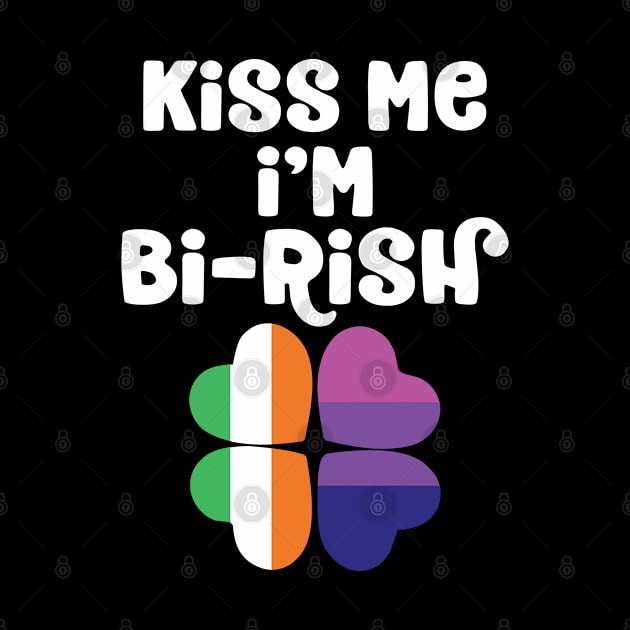 Kiss Me I'm Birish St Patrick's Day Bisexual Irish LGBTQ by TheBlackCatprints