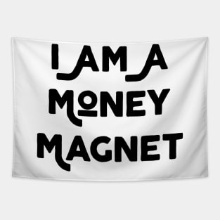 I Am A Money Magnet Tapestry