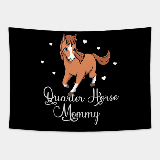Horse Lover - Quarter Horse Mommy Tapestry