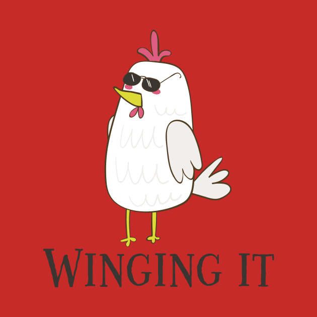 Winging It, Cool Funny Chicken by Dreamy Panda Designs