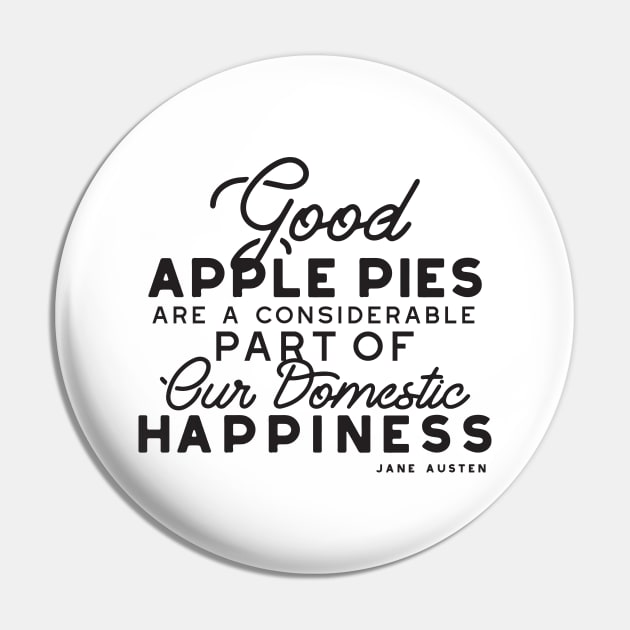 Good Apple Pies Quote Pin by FlinArt