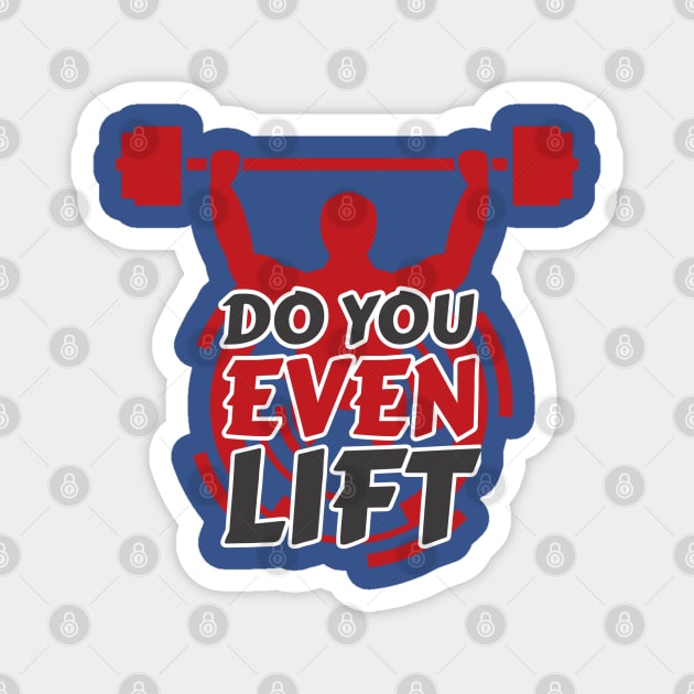 Do you even lift bro. Bodybuilding gym clothes Magnet by SerenityByAlex