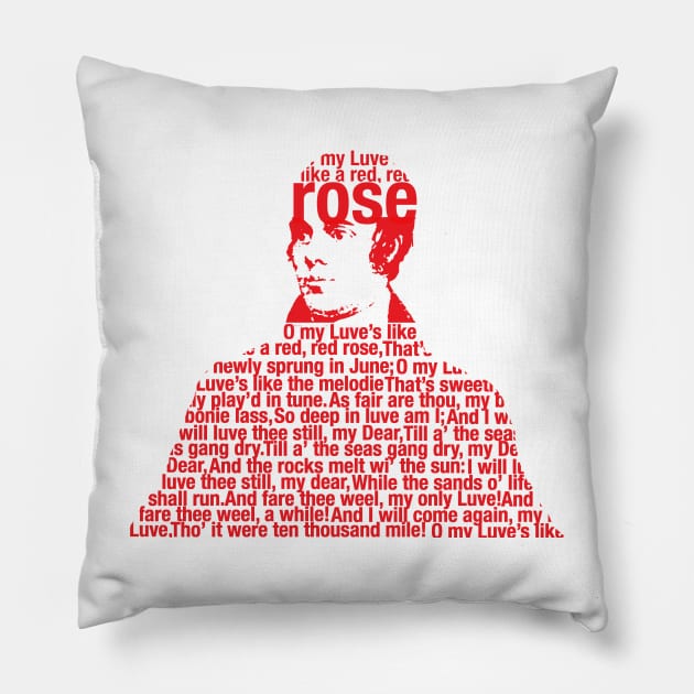 Robbie Burns Love is like a red red rose Pillow by DJVYEATES