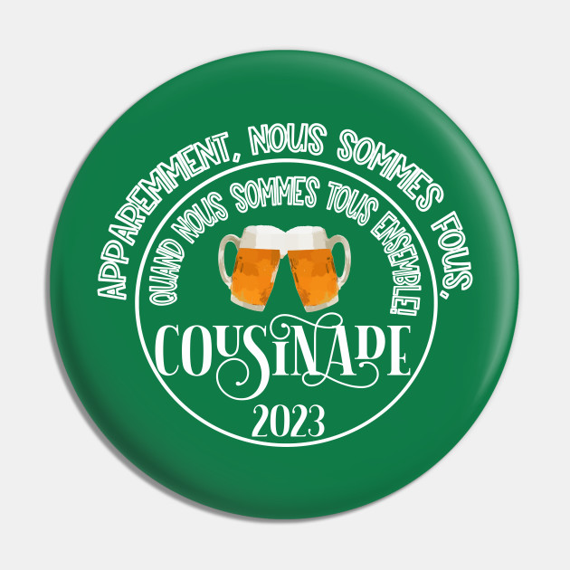 cousinade 2023 - Cousinade 2023 - Pin | TeePublic cousinade 2023 - Cousinade 2023 - Pin | TeePublic
