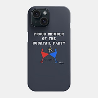 Proud Member of the Cocktail Party Phone Case