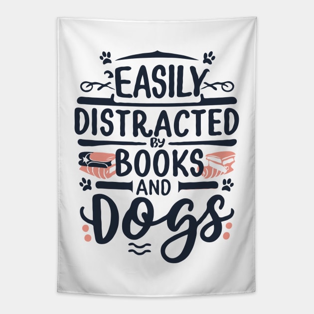 Easily Distracted by Books and Dogs Tapestry by Chrislkf