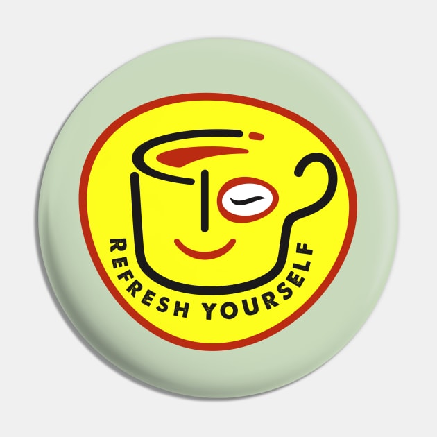 Refresh Yourself Pin by GeeTee