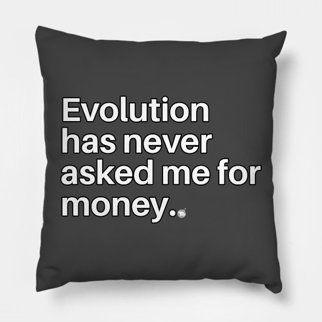 Evolution Never Begs Pillow by Existential Cheerleaders