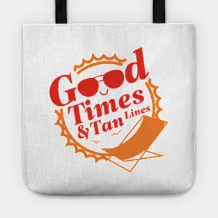 Good Times And Tan Lines Tote