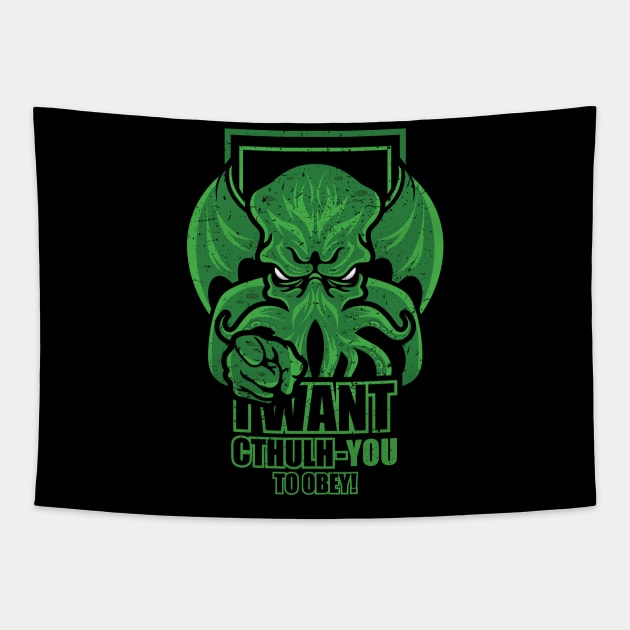 I Want Cthulh-YOU Tapestry by jrberger