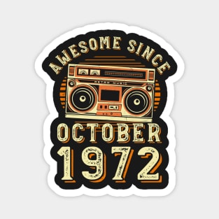 Funny Birthday Quote, Awesome Since October 1972, Cool Birthday Magnet