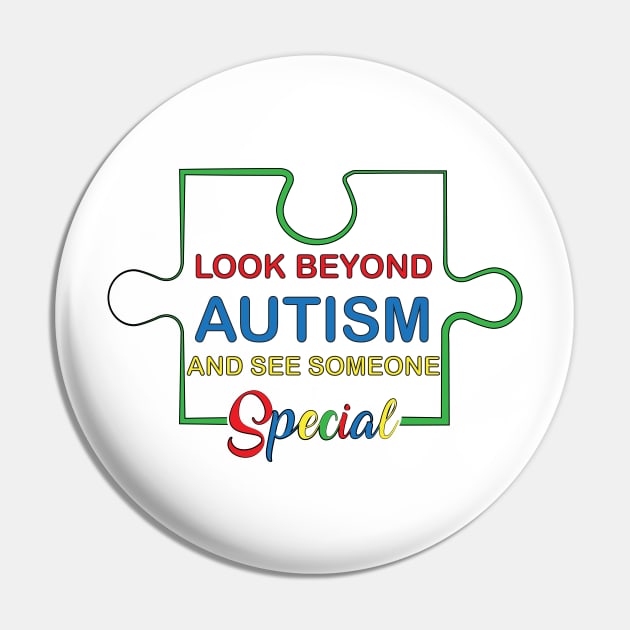 Look Beyond Autism And See Someone Special,  Motivation, Cool, Support, Autism Awareness Day, Mom of a Warrior autistic, Autism advocacy Pin by SweetMay